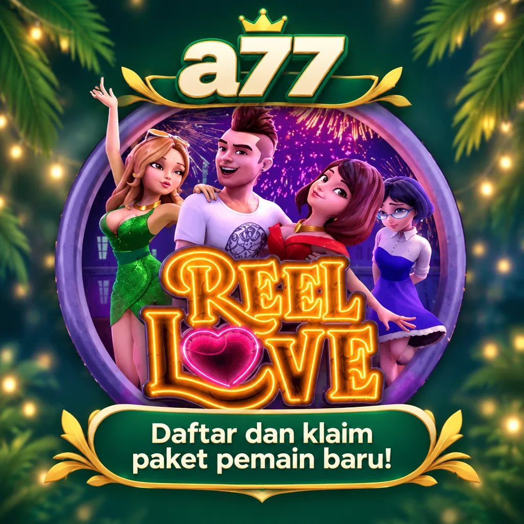 a77 · Reel Love